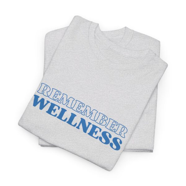 Remember Wellness Unisex Heavy Cotton Tee - Image 6