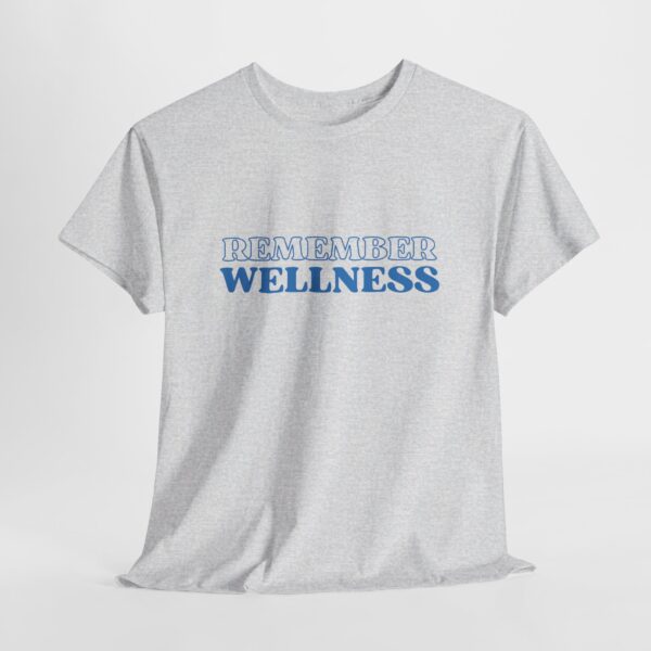 Remember Wellness Unisex Heavy Cotton Tee