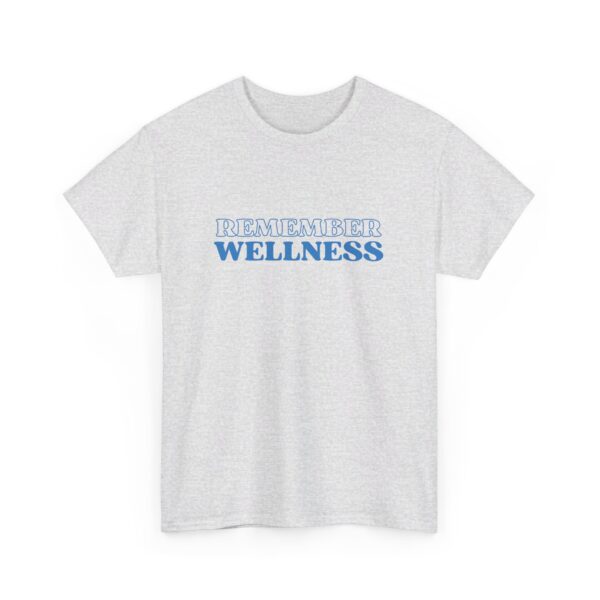 Remember Wellness Unisex Heavy Cotton Tee - Image 4
