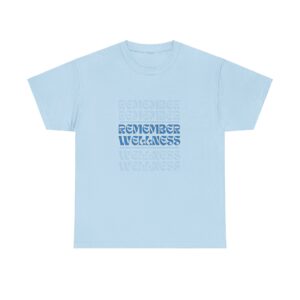 Remember Wellness Unisex Heavy Cotton Tee