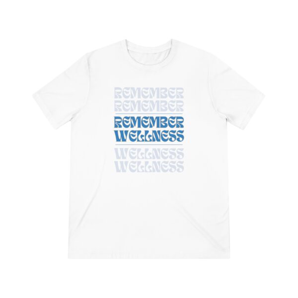 Remember Wellness Unisex Triblend Tee